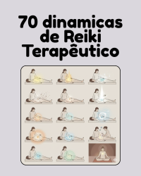 70 dinâmicas de Reiki (6)